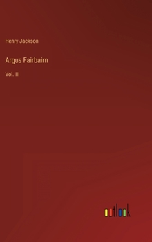 Hardcover Argus Fairbairn: Vol. III Book