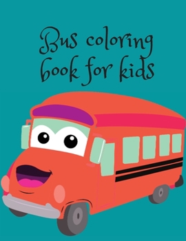 Paperback Bus coloring book for kids Book