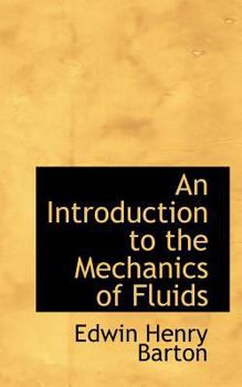 An Introduction to the Mechanics of Fluids