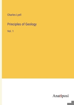 Paperback Principles of Geology: Vol. 1 Book