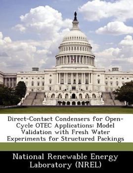 Paperback Direct-Contact Condensers for Open-Cycle Otec Applications: Model Validation with Fresh Water Experiments for Structured Packings Book