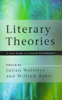 Hardcover Literary Theories: A Case Study in Critical Performance Book