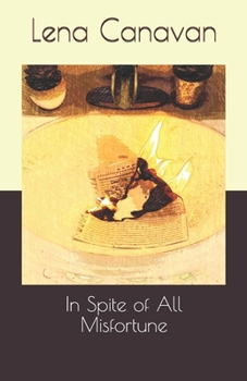 Paperback In Spite of All Misfortune Book