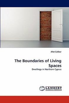 The Boundaries of Living Spaces: Dwellings in Northern Cyprus