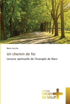Paperback Un chemin de foi [French] Book
