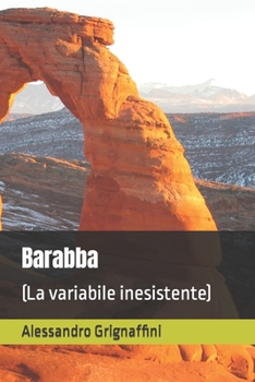 Paperback Barabba: (La variabile inesistente) [Italian] Book