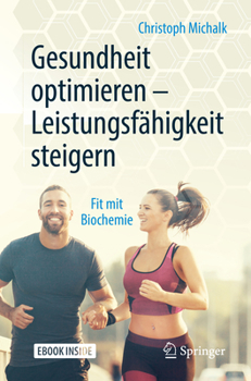 Paperback Gesundheit Optimieren - Leistungsfähigkeit Steigern: Fit Mit Biochemie [German] Book