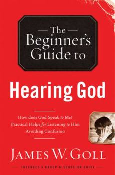 Paperback The Beginner's Guide to Hearing God Book