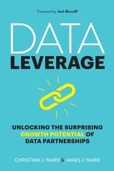 Paperback Data Leverage: Unlocking the Surprising Growth Potential of Data Partnerships Book