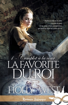 Paperback Complot à la cour: La favorite du roi, T1 Book