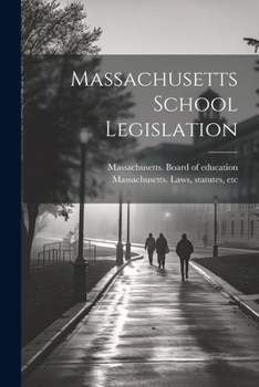 Paperback Massachusetts School Legislation Book