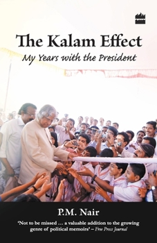 The Kalam Effect: My Years with the President