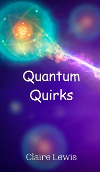 Hardcover Quantum Quirks Book