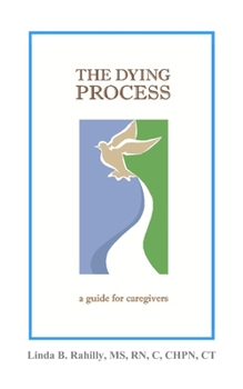 Paperback The Dying Process: a guide for caregivers Book