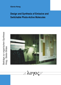 Paperback Design and Synthesis of Emissive and Switchable Photo-Active Molecules Book