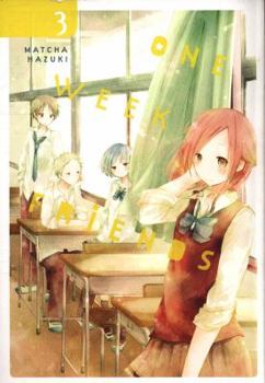 One Week Friends, Vol. 3 - Book #3 of the 一週間フレンズ。[Isshuukan Friends]