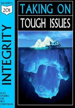 Paperback Taking on Tough Issues: A Study of Integrity from 1st Corinthians Book