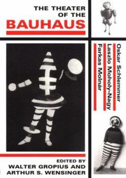 The Theater of the Bauhaus (PAJ Books)