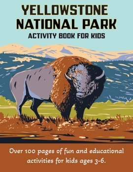 Paperback Yellowstone National Park Activity Book for Kids 3-6 Book