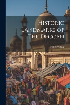 Paperback Historic Landmarks of The Deccan Book