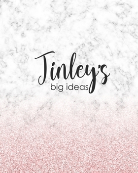 Paperback Tinley's Big Ideas: Personalized Notebook - 8x10 Lined Women's Journal Book