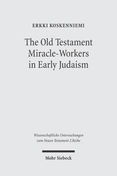 Paperback The Old Testament Miracle-Workers in Early Judaism Book