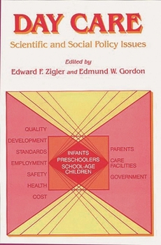 Paperback Day Care: Scientific and Social Policy Issues Book