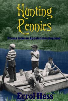 Paperback Hunting Pennies: Poems from an Appalachian boyhood Book