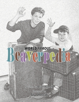 Paperback The World Famous Beaverpedia Book