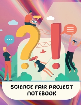 Paperback Science Fair Project Notebook: Questions and Results Book