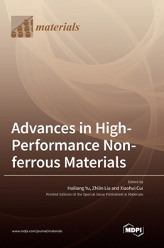 Hardcover Advances in High-Performance Non-ferrous Materials Book