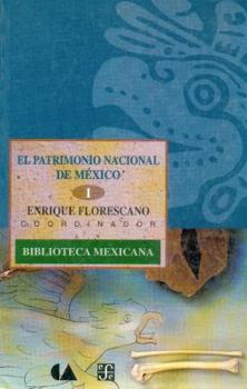 El patrimonio nacional de México, I