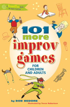 Paperback 101 More Improv Games for Children and Adults Book