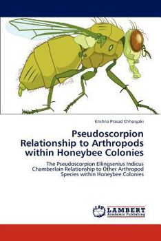 Paperback Pseudoscorpion Relationship to Arthropods Within Honeybee Colonies Book