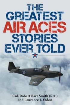 Paperback The Greatest Air Aces Stories Ever Told Book