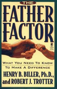 Paperback The Father Factor: What You Need to Know to Make a Difference: The Father Factor: What You Need to Know to Make a Difference Book