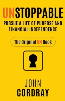 Paperback Unstoppable: Pursue a Life of Purpose and Financial Independence Book