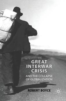 Paperback The Great Interwar Crisis and the Collapse of Globalization Book