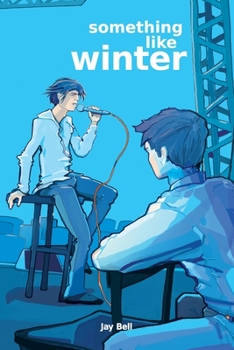 Something Like Winter - Book #3 of the Something Like