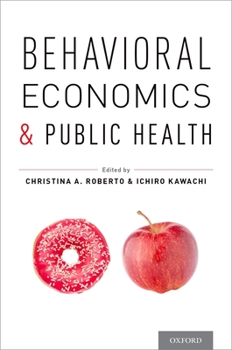 Paperback Behavioral Economics and Public Health Book