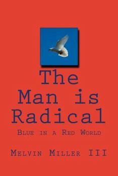 Paperback The Man is Radical Book