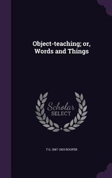Hardcover Object-teaching; or, Words and Things Book