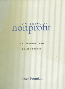 Paperback On Being Nonprofit: A Conceptual and Policy Primer Book