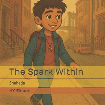Paperback The Spark Within: Shahada Book