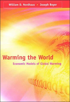 Paperback Warming the World: Economic Models of Global Warming Book