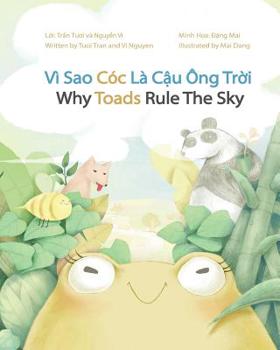 Paperback Why Toads Rule The Sky: Vì Sao Cóc Là Cậu Ông Trời Book