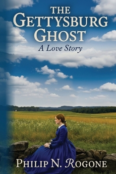 Paperback The Gettysburg Ghost a love story Book
