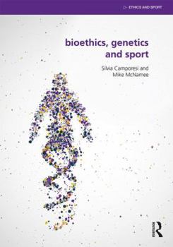 Paperback Bioethics, Genetics and Sport Book