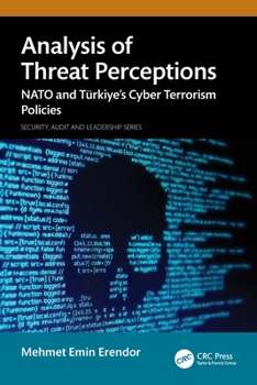 Paperback Analysis of Threat Perceptions: NATO and Türkiye's Cyber Terrorism Policies Book