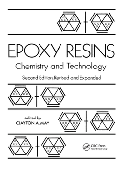 Hardcover Epoxy Resins: Chemistry and Technology, Second Edition, Book